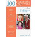 100 Questions & Answers about Epilepsy: .