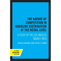 The Nature of Competition in Gasoline Distribution at the Retail Level: A Study of the Los Angeles Market Area
