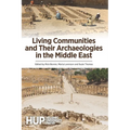 Living Communities and Their Archaeologies in the Middle East