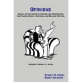 Opinions: Essays on Lawyering, Litigation and Arbitration, the Placebo Effect, Chutzpah, and Related Matters