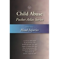Child Abuse Pocket Atlas, Volume 3: Head Injuries