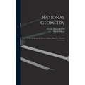 Rational Geometry: A Text-Book for the Science of Space; Based On Hilbert's Foundations