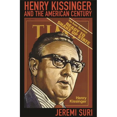 Henry Kissinger and the American Century