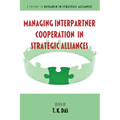 Managing Interpartner Cooperation in Strategic Alliances