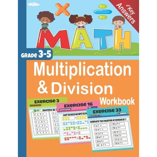 Multiplication & Division Workbook: Math Grade 3-5 with key answers