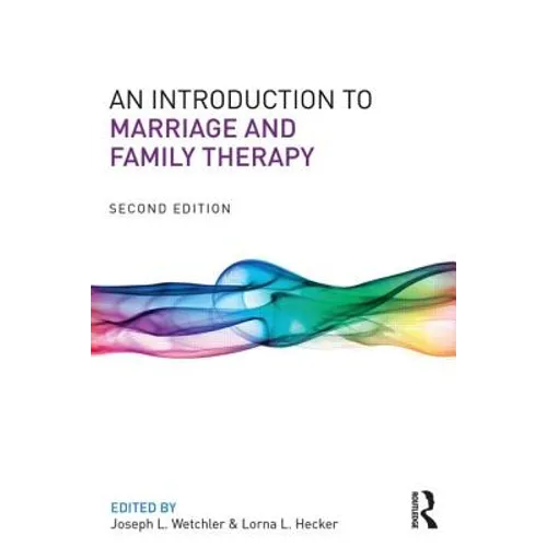 An Introduction to Marriage and Family Therapy