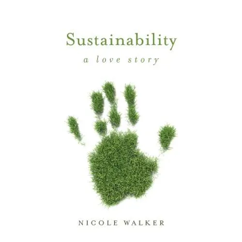 Sustainability: A Love Story