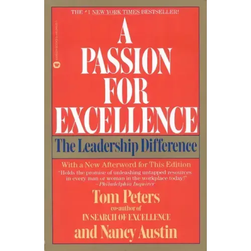 A Passion for Excellence: The Leadership Difference