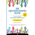 The Crowdfunding Book: A how-to book for entrepreneurs, writers & inventors.