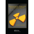 Radiation Threats and Your Safety: A Guide to Preparation and Response for Professionals and Community