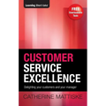 Customer Service Excellence: Delighting your customers and your manager