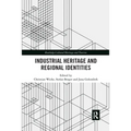 Industrial Heritage and Regional Identities