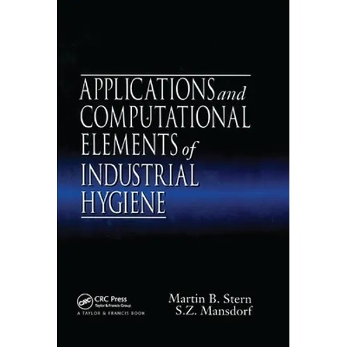 Applications and Computational Elements of Industrial Hygiene.