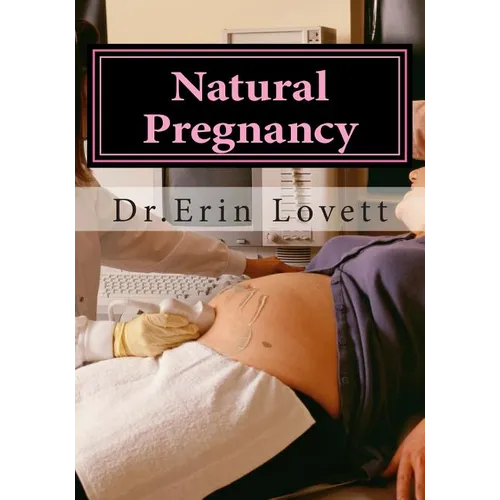 Natural Pregnancy: How To Cure Infertility & Get Pregnant Naturally!