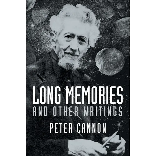Long Memories and Other Writings