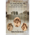 Tommorrow My Sister Said, Tomorrow Never Came