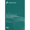 Recent Advances in Microneedle-Mediated Drug Delivery