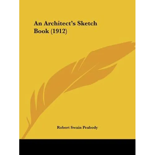 An Architect's Sketch Book (1912)