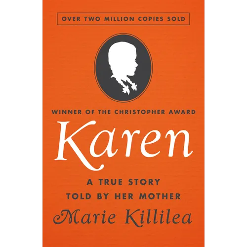 Karen: A True Story Told by Her Mother