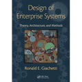 Design of Enterprise Systems: Theory, Architecture, and Methods