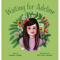 Waiting for Adeline