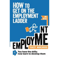 How to Get on the Employment Ladder