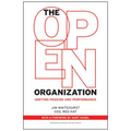 The Open Organization: Igniting Passion and Performance
