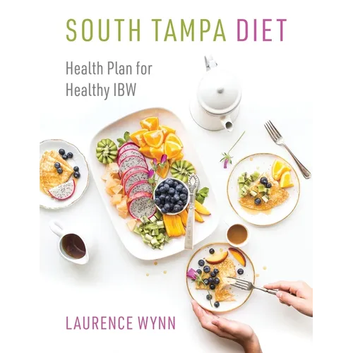 South Tampa Diet: Health Plan for Healthy IBW