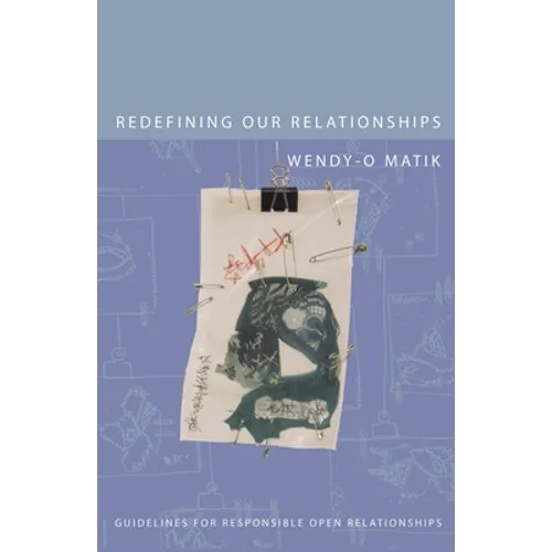 Redefining Our Relationships: Guidelines for Responsible Open Relationships