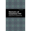 Memoirs of Casanova Volume VIII