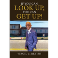 If You Can Look Up, You Can Get Up!