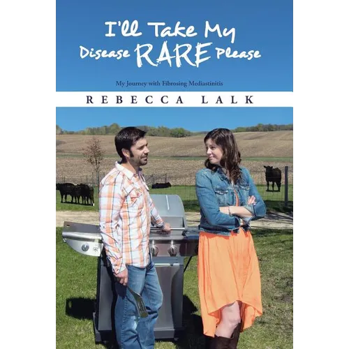 I'll Take My Disease Rare Please: My Journey with Fibrosing Mediastinitis
