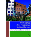 Managing Arts Programs in Healthcare
