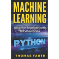 Machine Learning: Guide for Beginners with R/Python/Scala