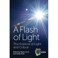 Flash of Light: The Science of Light and Colour