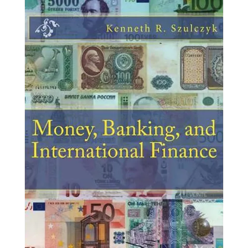 Money, Banking, and International Finance