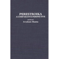 Perestroika: A Comparative Perspective