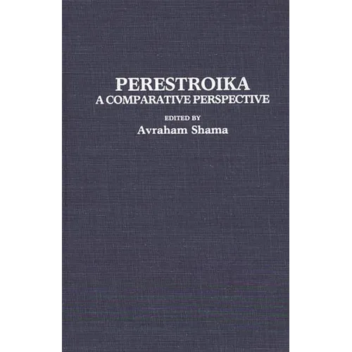 Perestroika: A Comparative Perspective