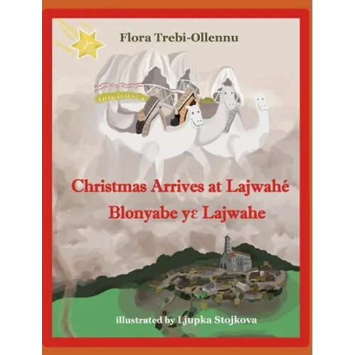 Christmas Arrives at Lajwahé/Blonyabe Yɛ Lajwahe