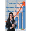 Customer Service vs. Customer Experience - A Business Growth Guide
