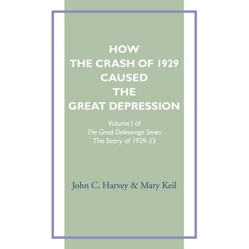How the Crash of 1929 Caused te Great Depression