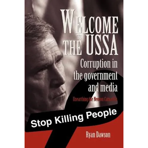 Welcome to the USSA: Corruption in the government and media
