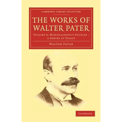 The Works of Walter Pater