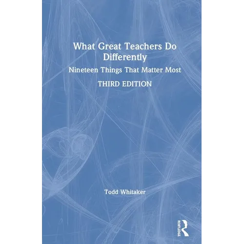 What Great Teachers Do Differently: Nineteen Things That Matter Most