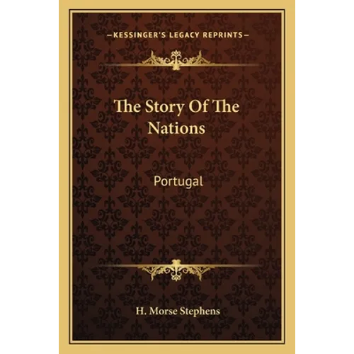 The Story Of The Nations: Portugal