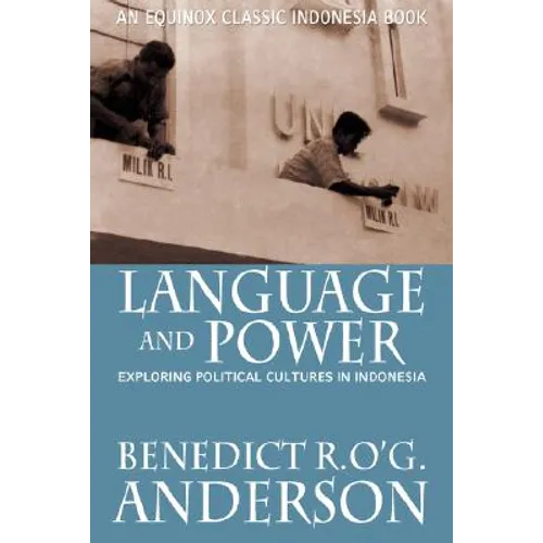 Language and Power: Exploring Political Cultures in Indonesia