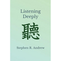 Listening Deeply
