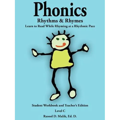 Phonics, Rhythms, and Rhymes-Level C: Learn to Read While Rhyming at a Rhythmic Pace-Student Workbook and Teacher's Edition