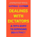 Dealings with Dictators: A Ceo's Guide to Defending Democracy