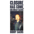 Closure Has Come, Goldman Sachs